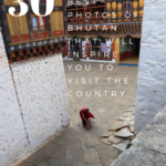 30 Best Photos of Bhutan That Will Inspire You to Visit The Country