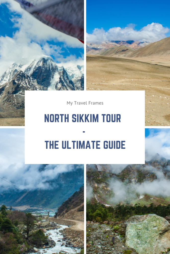 North Sikkim travel guide | North Sikkim tour guide | North Sikkim tourist map | North Sikkim tour itinerary | North Sikkim tour package cost I How to get permit for North Sikkim | where to stay | what to pack | how to go | what to eat | what to buy | precautions for high altitude sickness | quick tips | frequently asked questions on North Sikkim Trip | #northsikkim #sikkimtourism #incredibleindia #mytravelframes #subhadeepmondalphotography