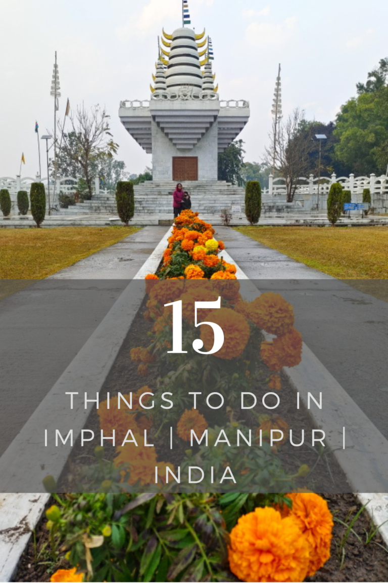Imphal Valley 15 Things To Do In Imphal | The Capital Of Manipur In Northeast India ...